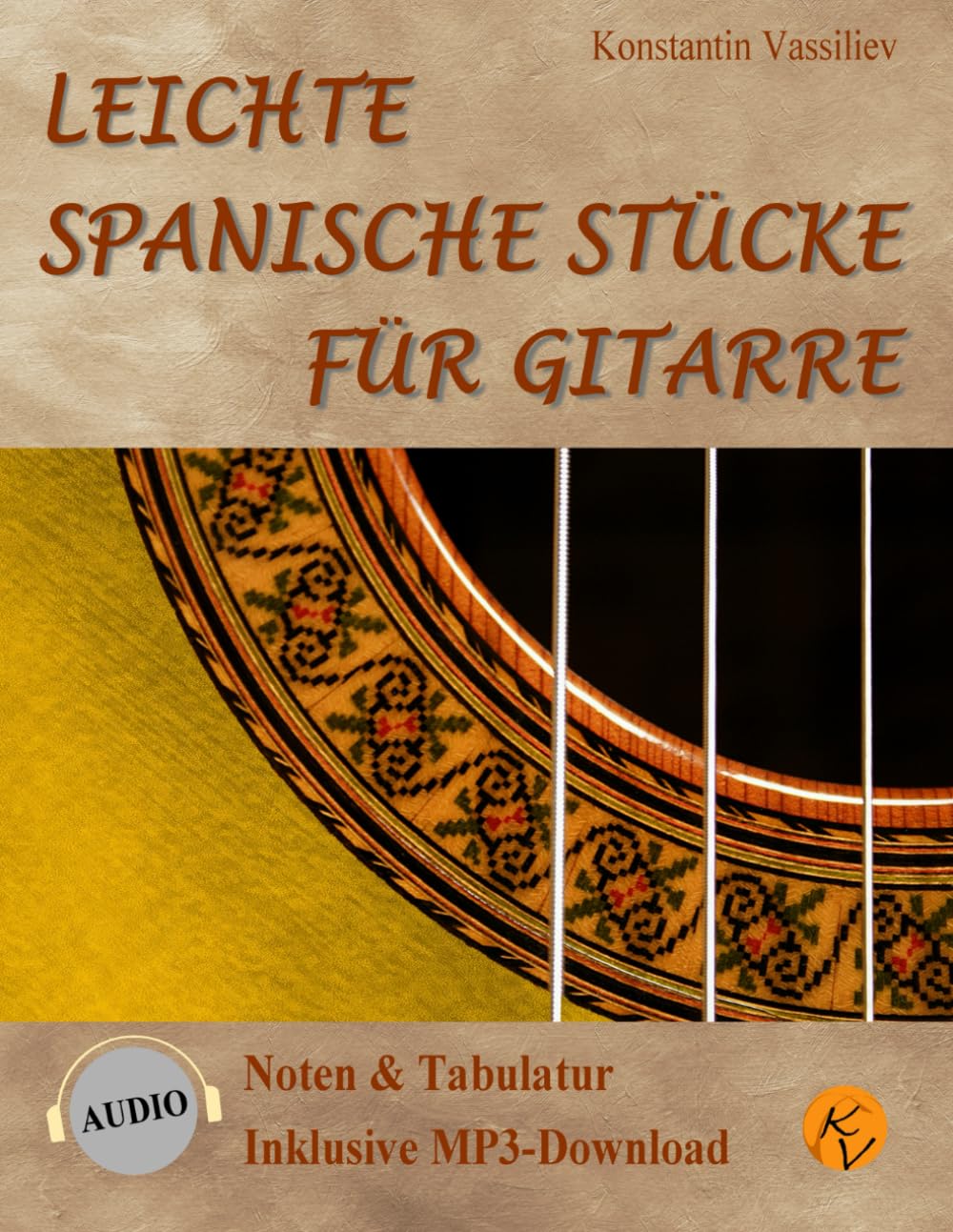 Leichte spanische Stücke für Gitarre: Noten & Tabulatur, inklusive MP3-Downloads (deutsche Ausgabe). Easy Spanish Pieces for Guitar: with tablature, ... Noten & Tabulatur, inklusive Audio-Downloads) Sheet Music