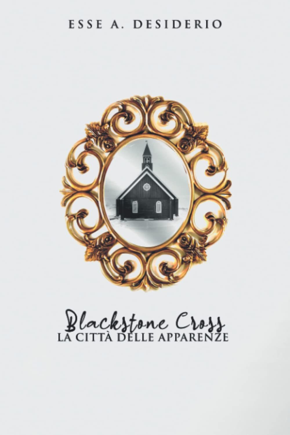 Blackstone Cross - La città delle apparenze book