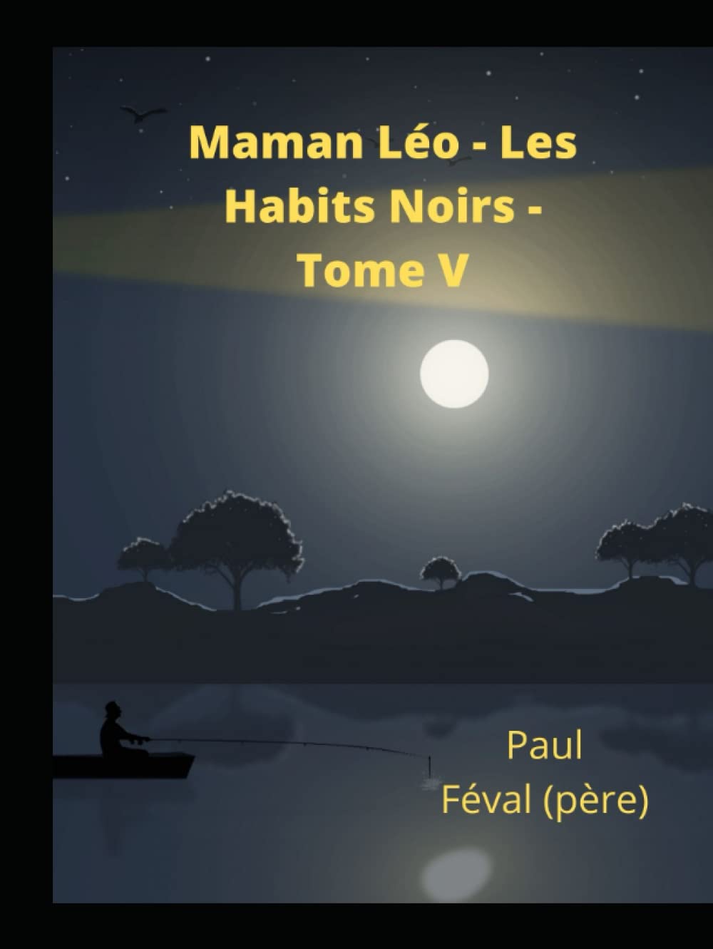 Maman Léo - Les Habits Noirs - Tome V book