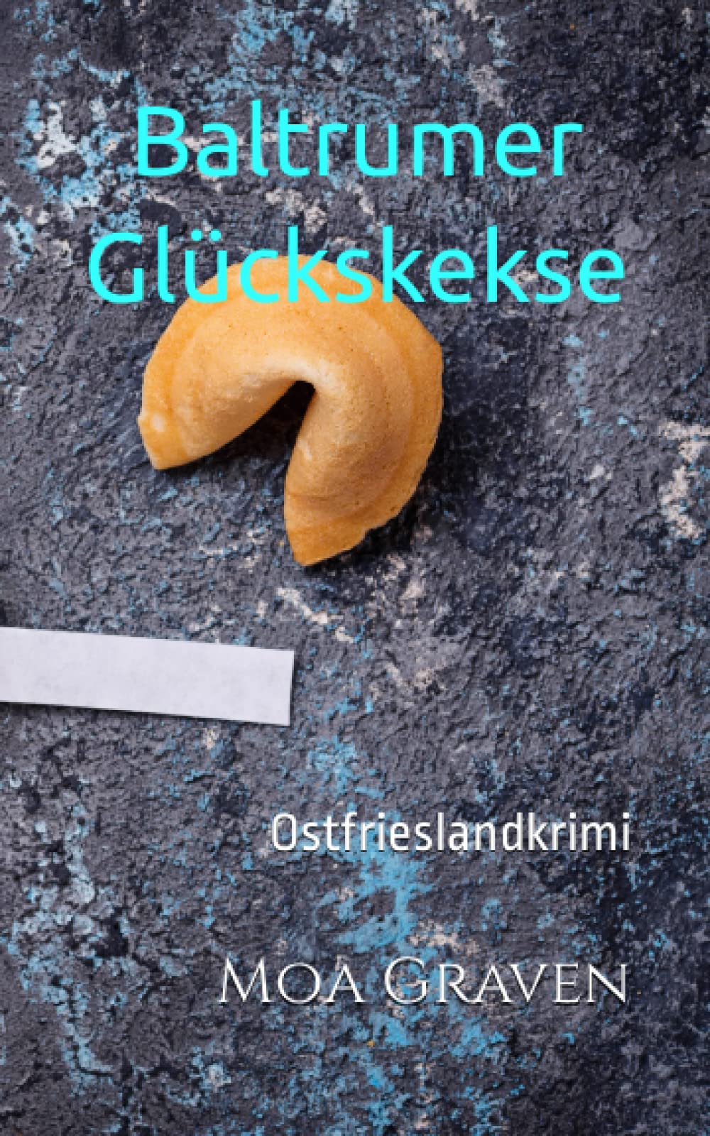 Baltrumer Glückskekse: Ostfrieslandkrimi (Ostfriesische Inselkrimis, Band 6) Humour & Satire