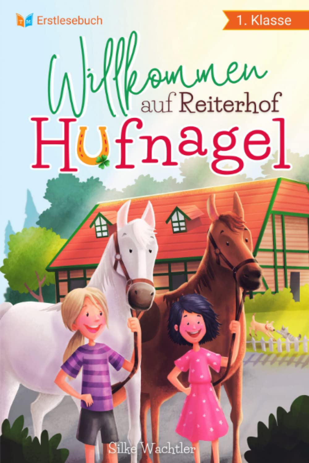Erstlesebuch 1. Klasse - Willkommen auf Reiterhof Hufnagel: Die schönsten Pferdegeschichten zum Lesen lernen für Mädchen ab 6 Jahren - Erstlesebuch Mädchen 1. Klasse Film, Art & Culture