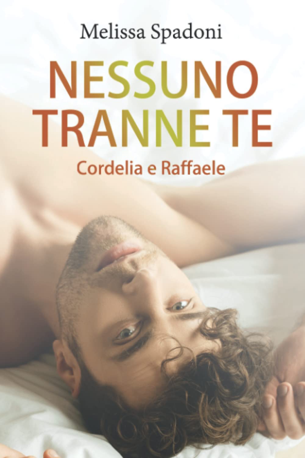 Nessuno Tranne Te: Cordelia & Raffaele book