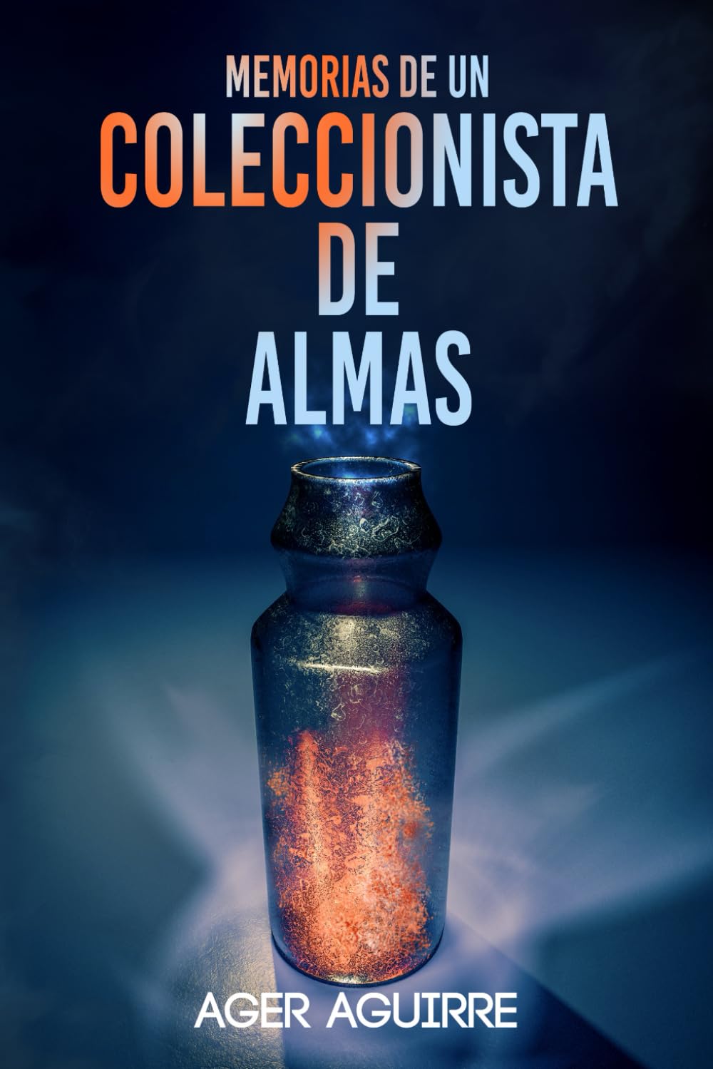 MEMORIAS DE UN COLECCIONISTA DE ALMAS: La historia de un asesino en serie. book