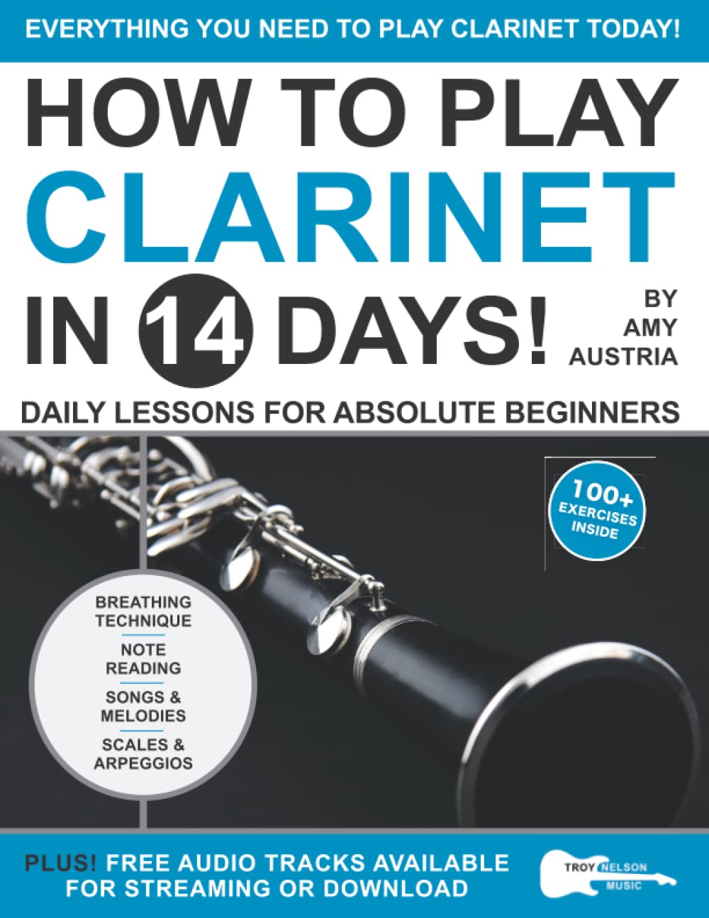 How to Play Clarinet in 14 Days: Daily Lessons for Absolute Beginners book