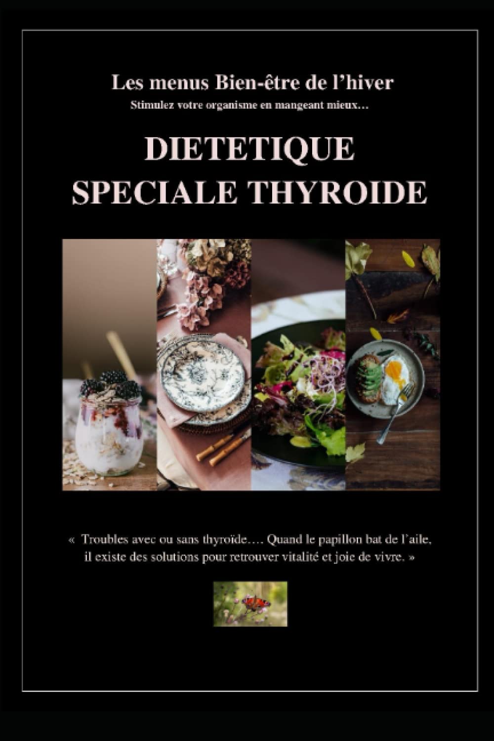 Diététique spéciale thyroide: Les menus bien être de l'hiver book