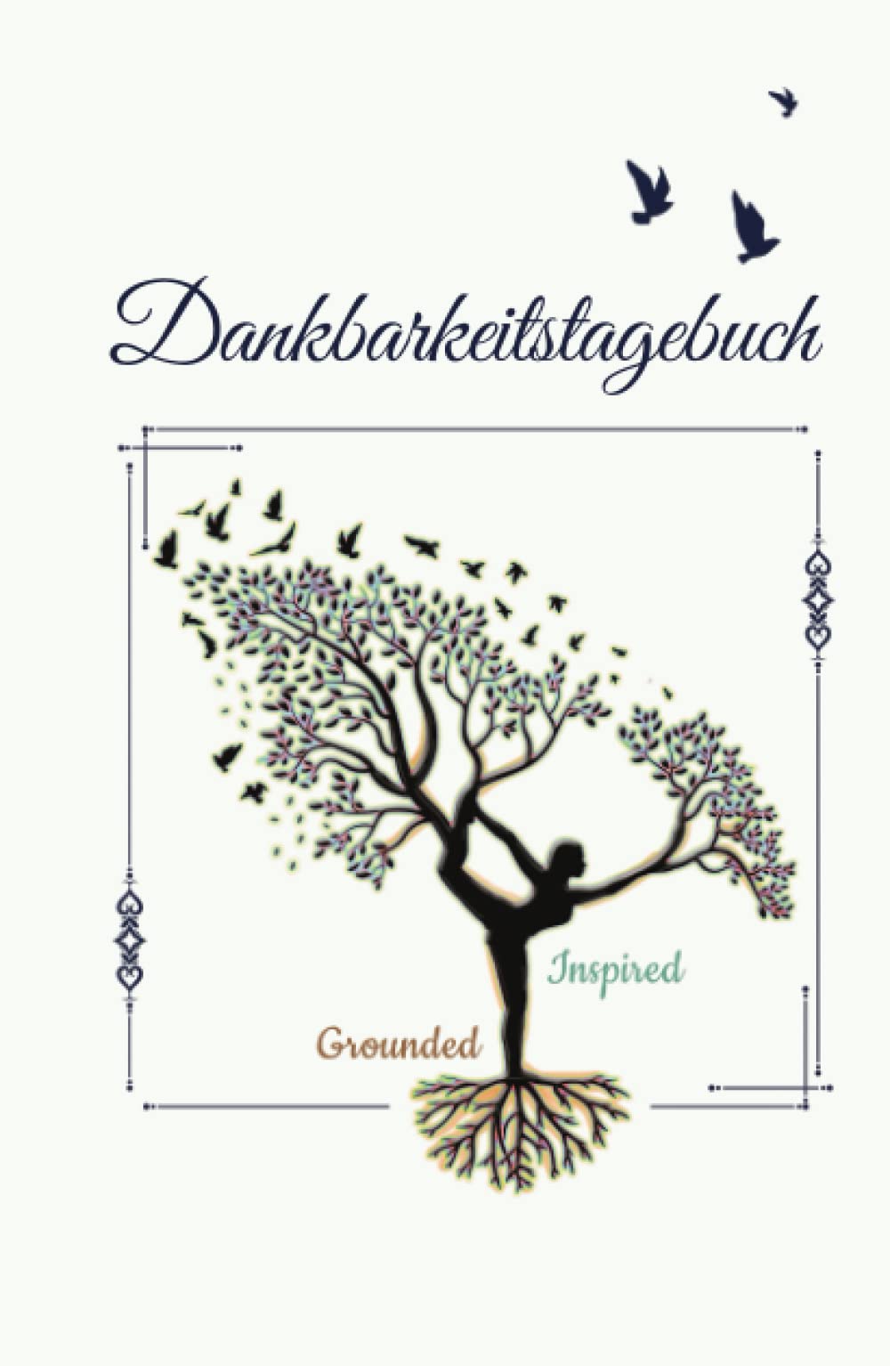 Dankbarkeitstagebuch: Täglich mehr Dankbarkeit, Achtsamkeit, Freude & Zuversicht (Ausfüllbuch) Lifestyle