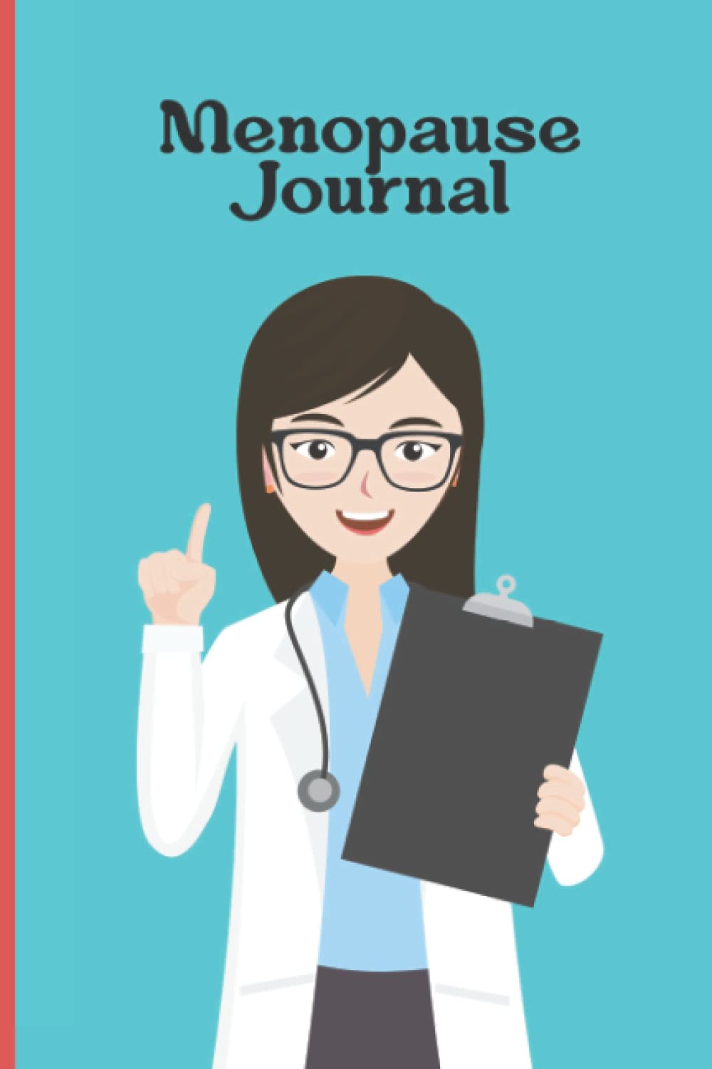 Menopause Journal: Menopause Tracker | Menopause Logbook | Menopause Notebook | Menopause Symptom Tracker | Perimenopause Symptom Tracker | Menopause Planner Medicine