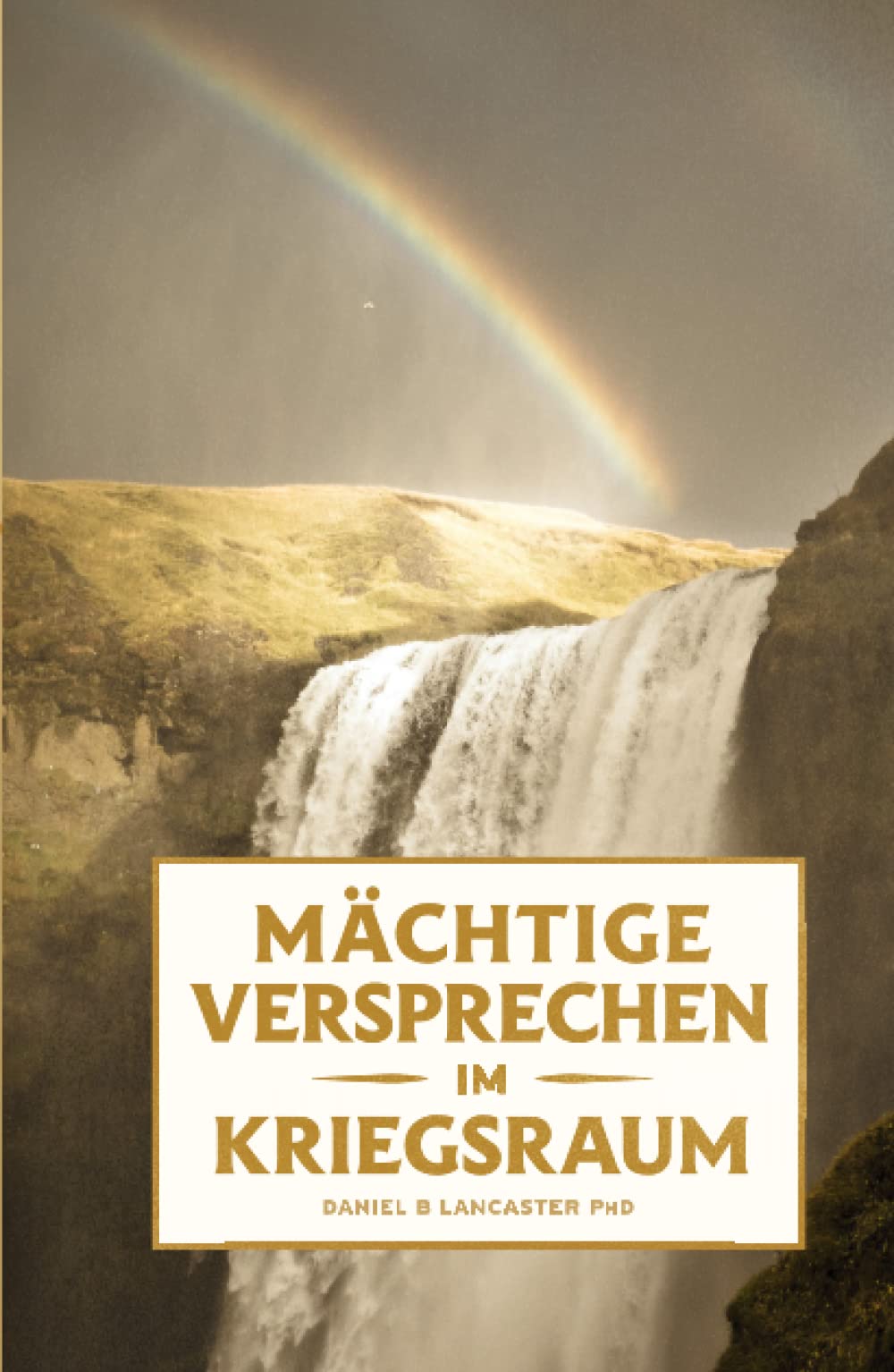 Mächtige Versprechen im Kriegsraum: 100 Biblische Versprechen von Gott für Dich book