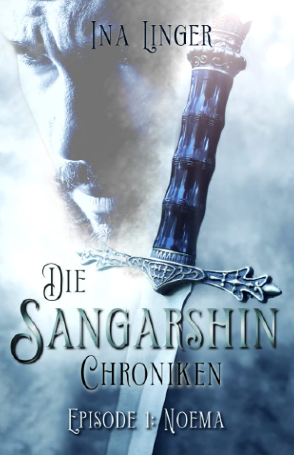 Die Sangarshin Chroniken - Episode 1: Noema Urban Fantasy