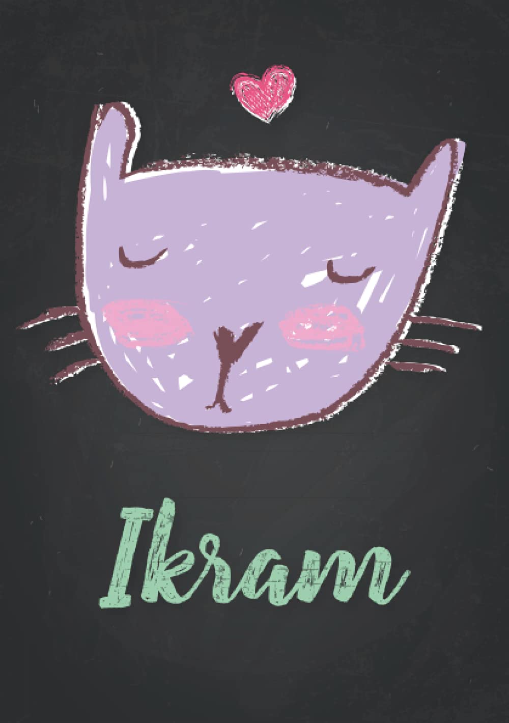 Ikram: Carnet de notes A5 | Prénom personnalisé Ikram | Cadeau d'anniversaire pour fille, femme, maman, copine, sœur | Dessin de chat mignon | 120 pages lignée, Petit Format A5 (14.8 x 21 cm) book