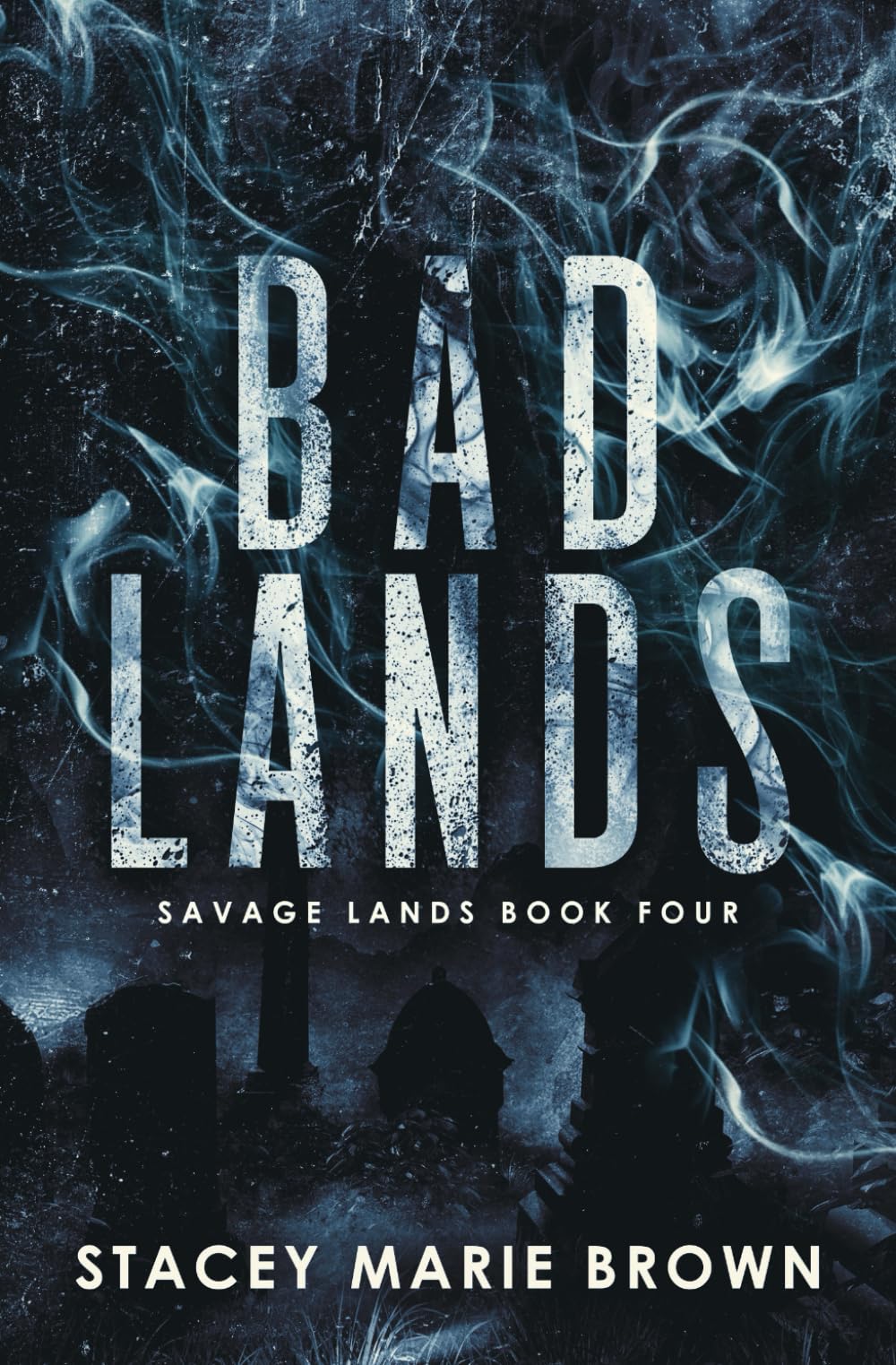 Bad Lands (Savage Lands, Band 4) Action & Adventure