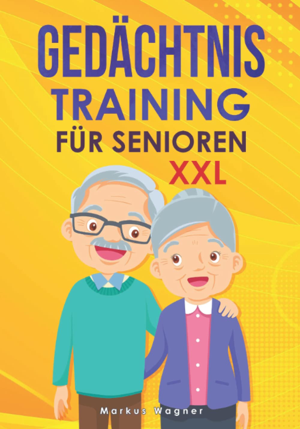 Gedächtnistraining für Senioren XXL: Spiele zur Beschäftigung (mehr als 400 Übungen), als Geschenk für Rentner und Senioren zur Gesunderhaltung des Geistes und gegen Demenz Natural Sciences