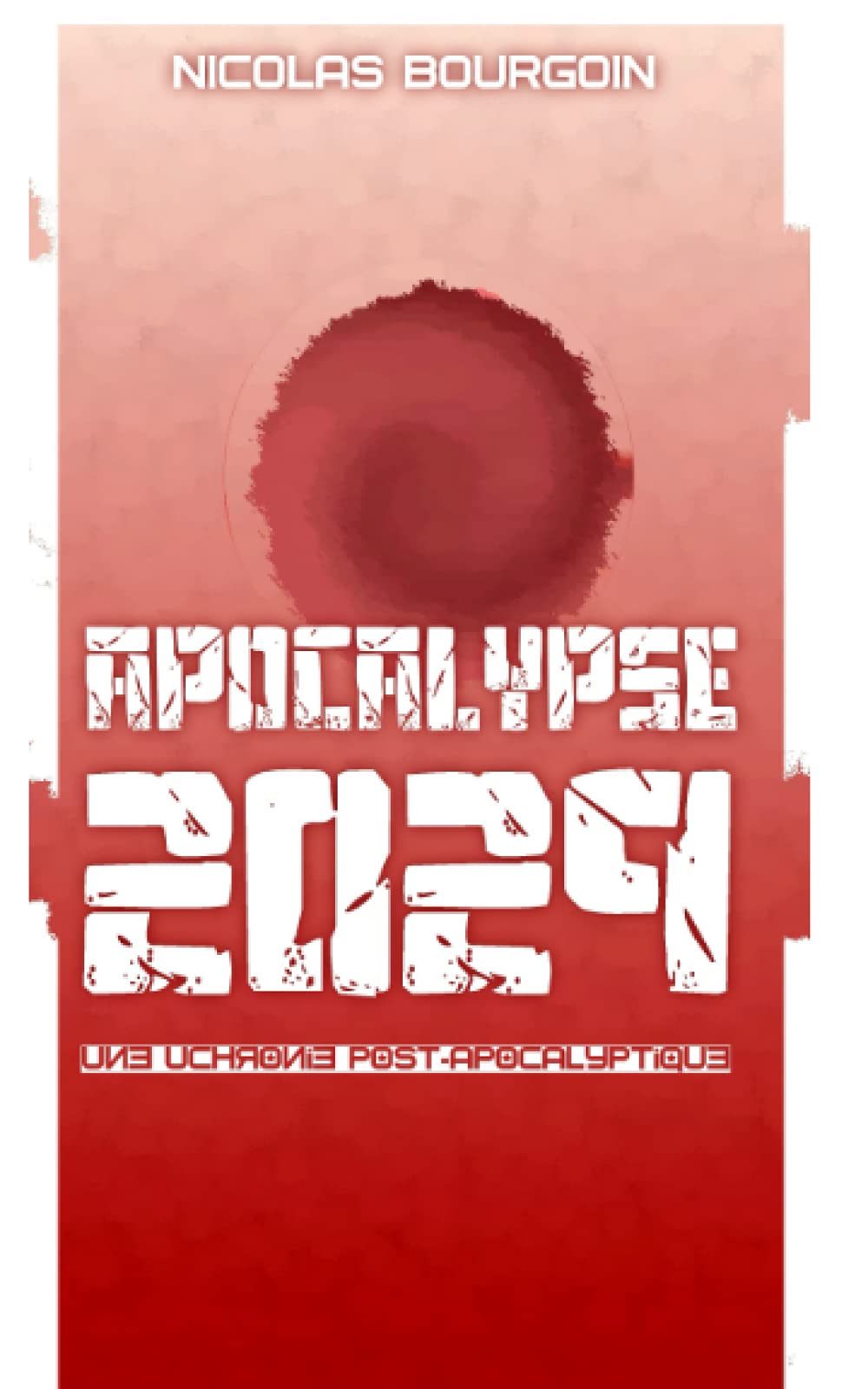 Apocalypse 2029: Une uchronie post-apocalyptique Fiction