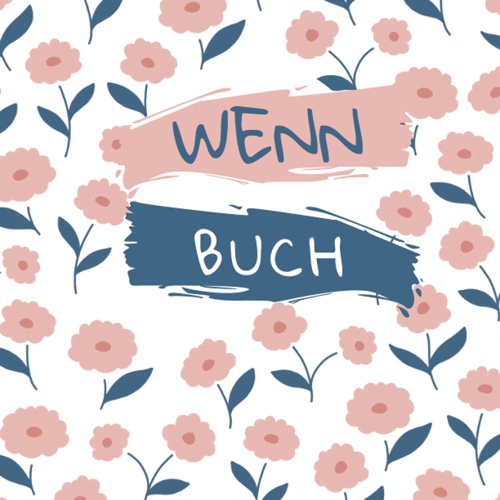 Wenn Buch: Geschenkbuch für beste Freundin Arbeitskollegin Tochter zum Geburtstag zum Abschied Business, Finance & Career