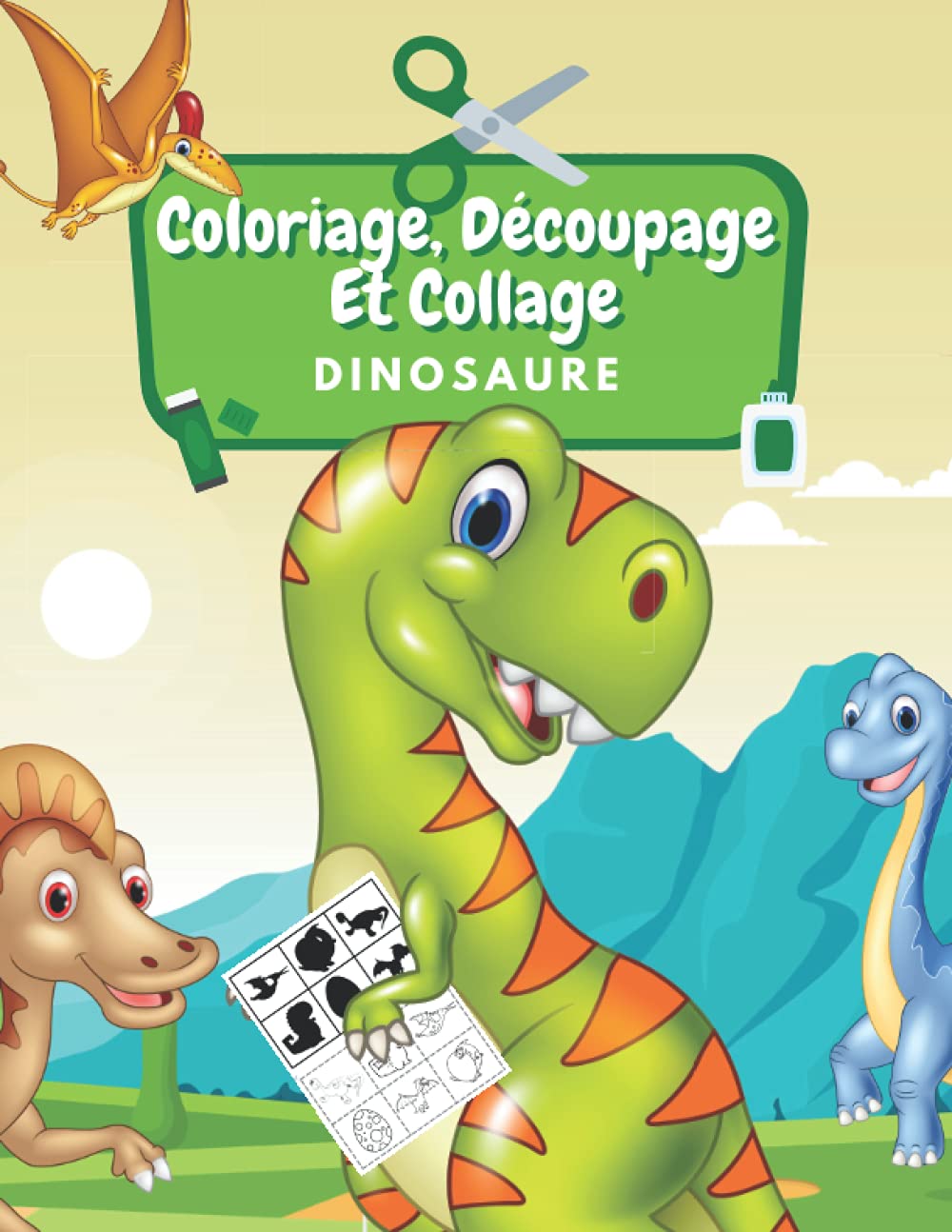 Coloriage, Découpage Et Collage Dinosaure: Apprendre À Découper Et Collage Pour Enfants: Activités De Dinosaure | Cahier D'activités Pour Enfants | Coloriage Dinosaure Study Guides