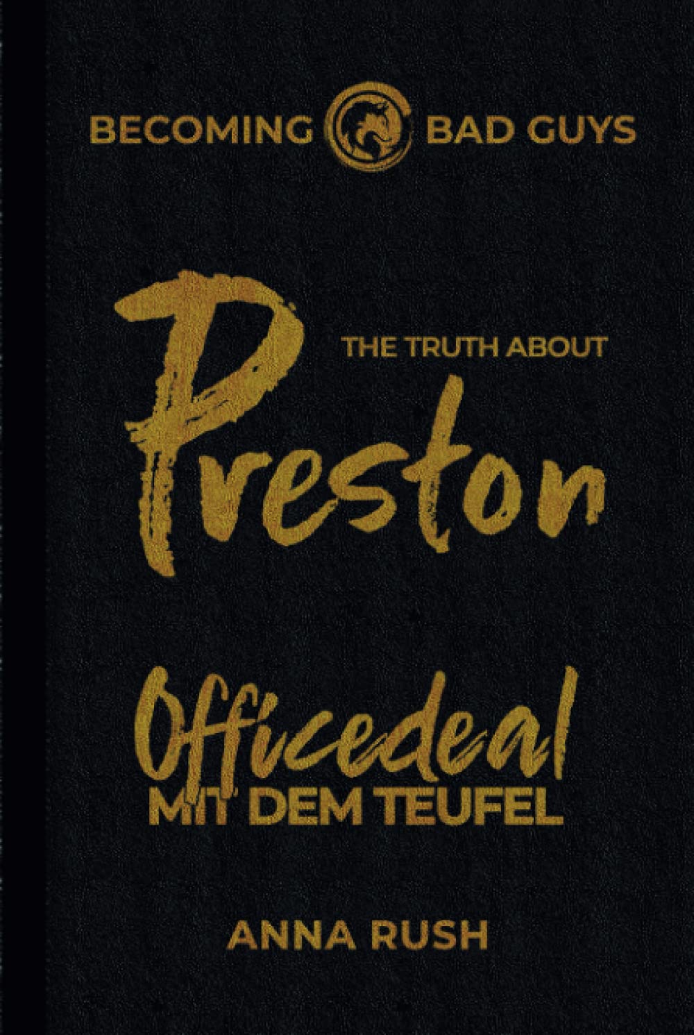 The Truth about Preston – Officedeal mit dem Teufel (Becoming Bad Guys, Band 2) Contemporary literature