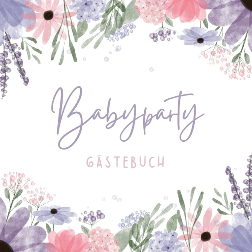 Babyparty Gästebuch: Gästebuch Babyparty Baby shower Gästebuch Babyparty Erinnerungsbuch Bücher zum Ausfüllen Lifestyle