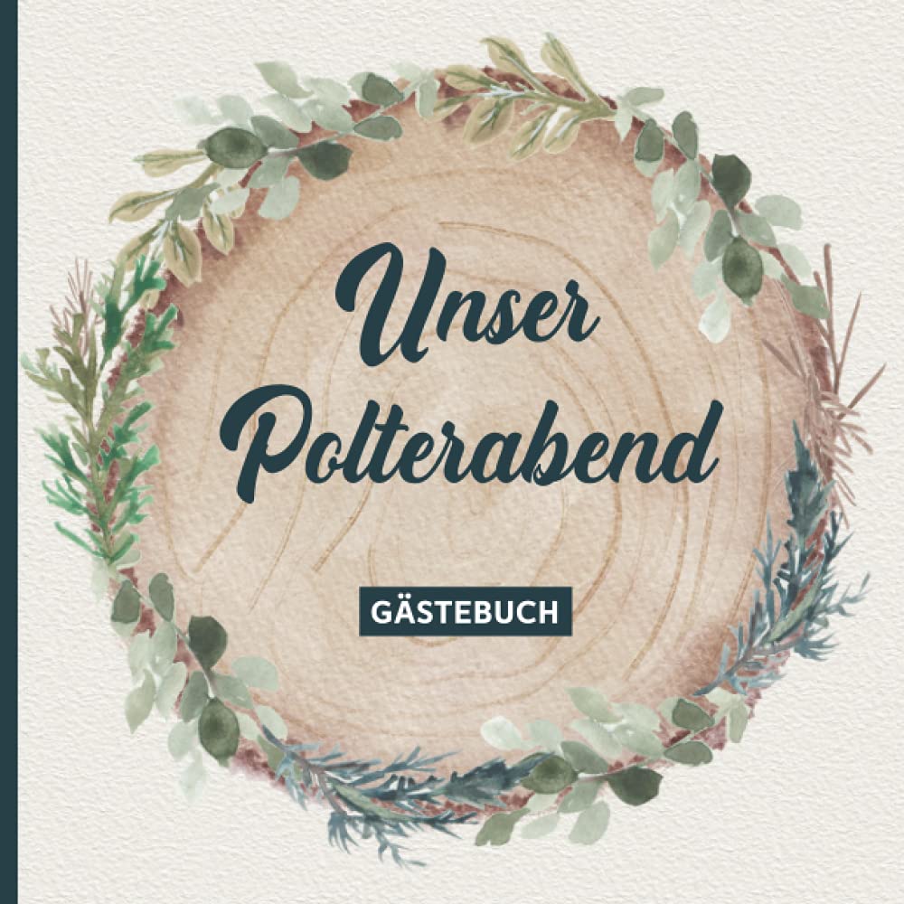 Geschenk zum Polterabend: Gästebuch Polterabend ist eine schöne Geschenkidee zur Verlobung für Frauen und Männer das Album als Eintragbuch zur Vermählung Learning & Reference