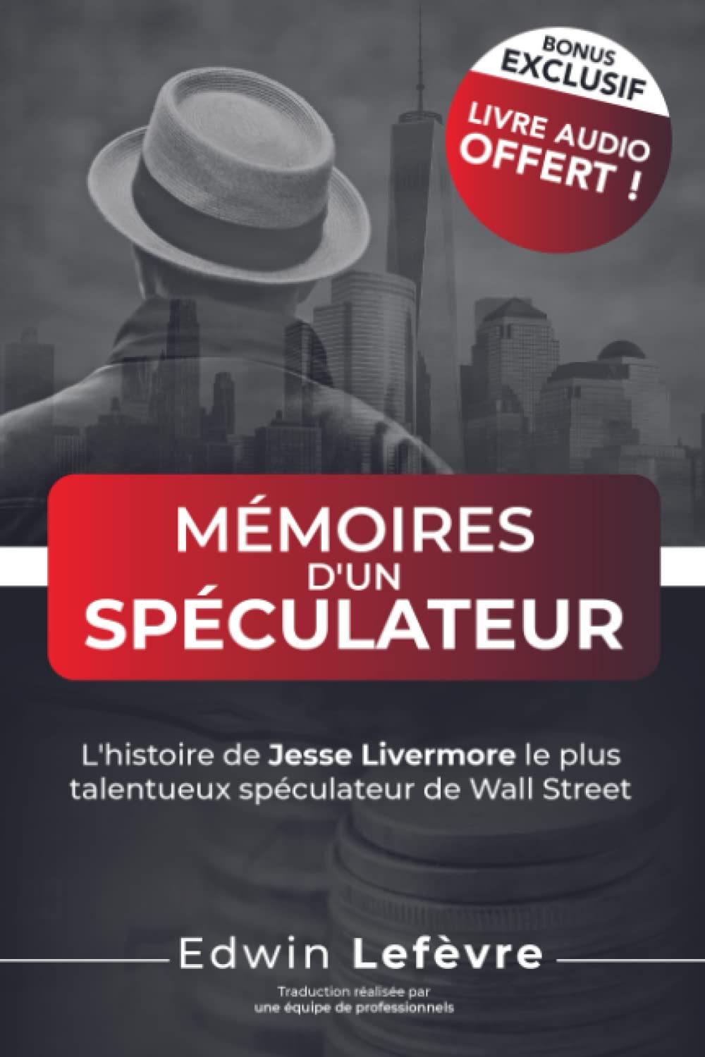 Mémoires d'un spéculateur: Version Audio du Livre Incluse ! Business, Finance & Career