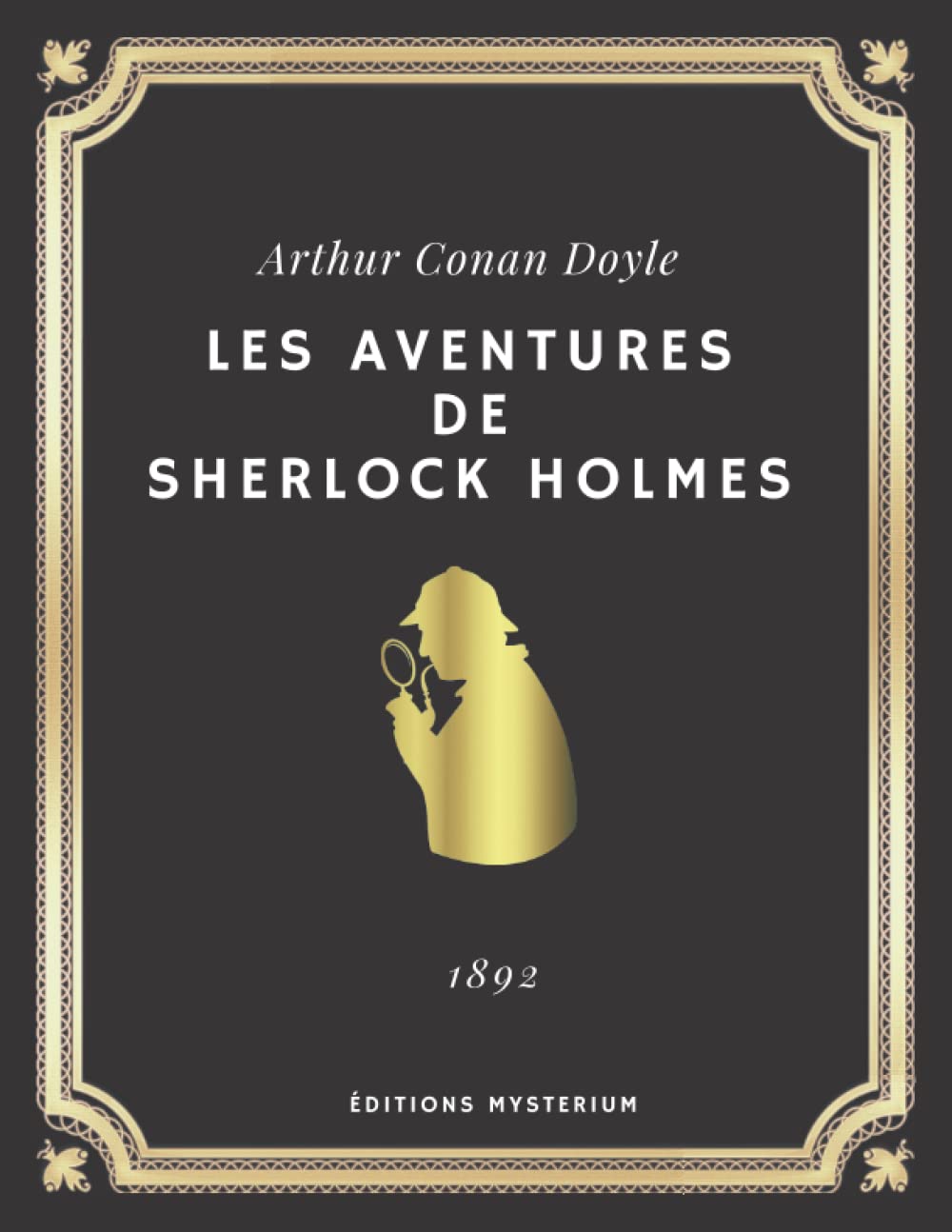 LES AVENTURES DE SHERLOCK HOLMES | Arthur Conan Doyle: Edition intégrale (Annoté d'une biographie) book