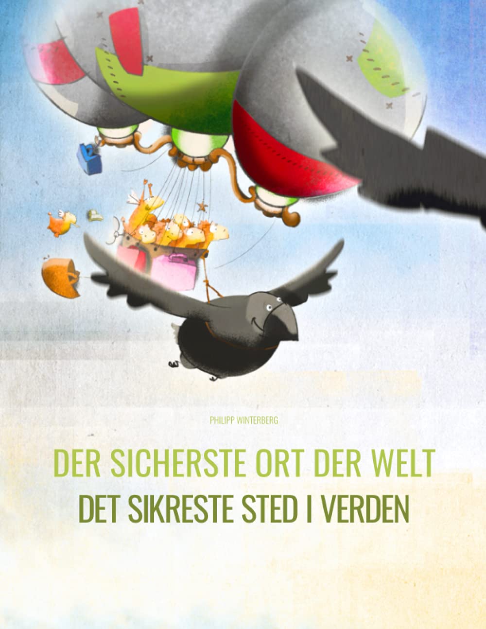 Der sicherste Ort der Welt/Det sikreste sted i verden: Zweisprachiges Bilderbuch Deutsch-Dänisch (zweisprachig/bilingual) Non-fiction