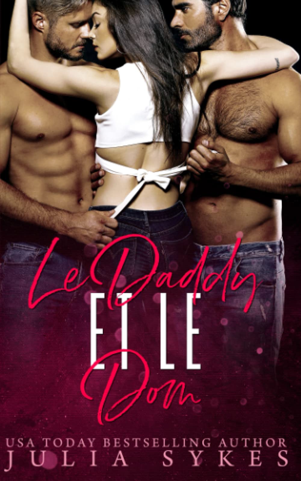 Le Daddy et le Dom (Trilogie Mafia Ménage, Band 2) Contemporary literature