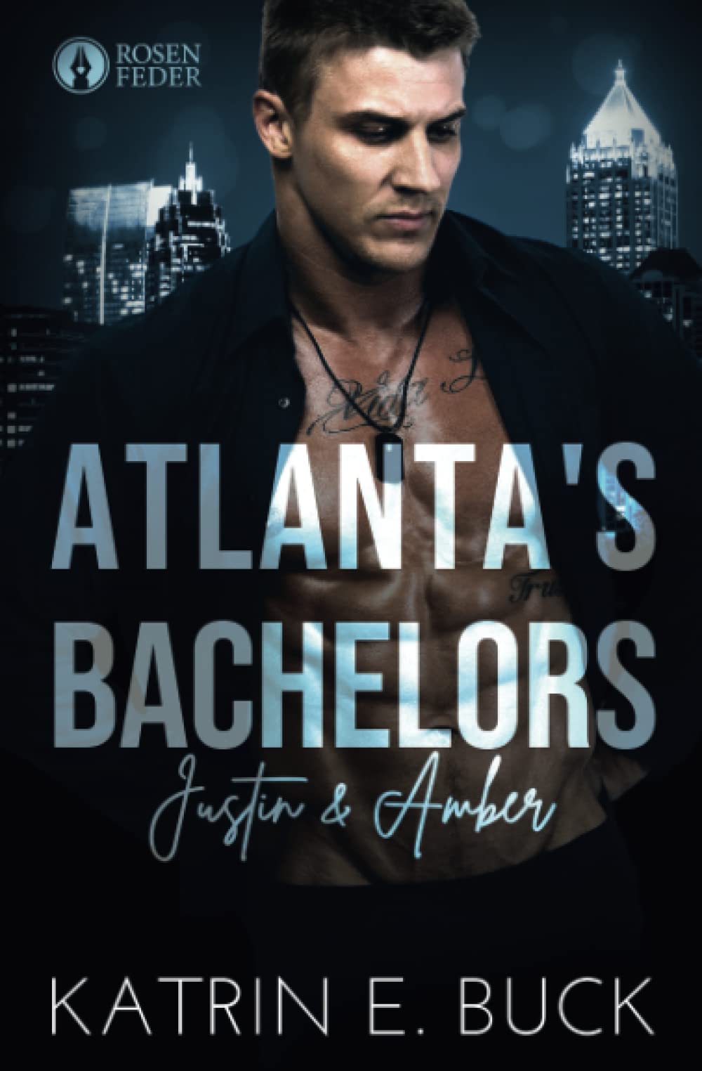 Atlanta's Bachelors: Justin & Amber (The Bachelors, Band 4) Contemporary literature Books