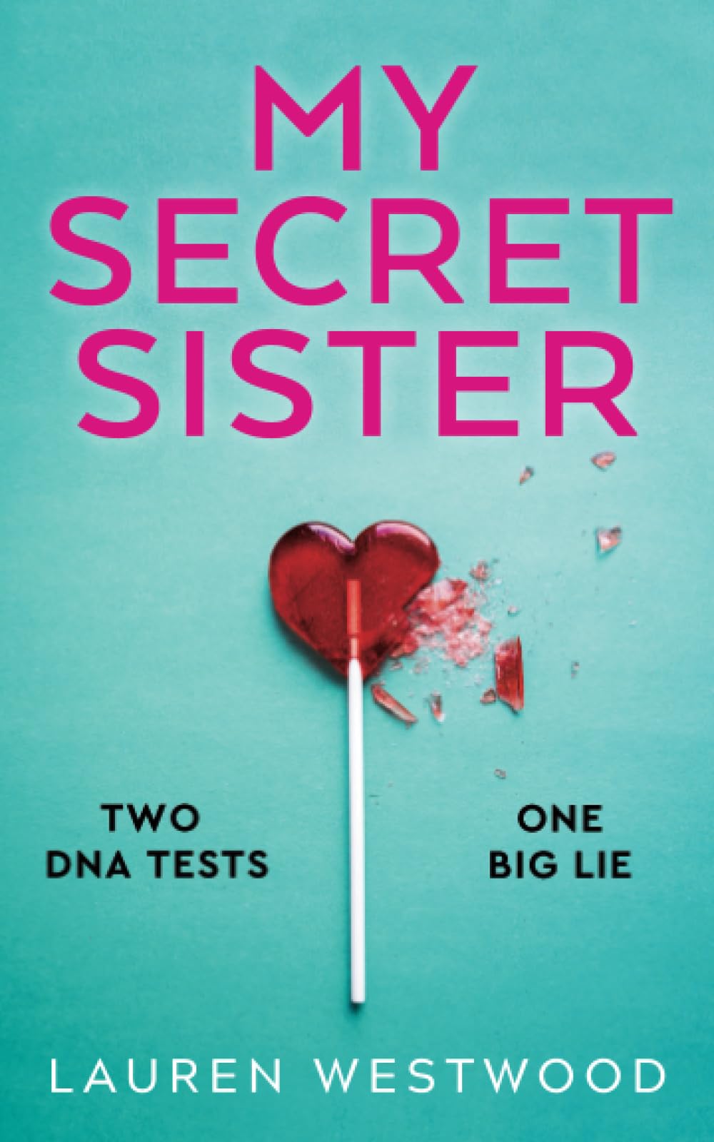 My Secret Sister: A gripping and emotional novel of motherhood, family secrets and lies Contemporary literature Books