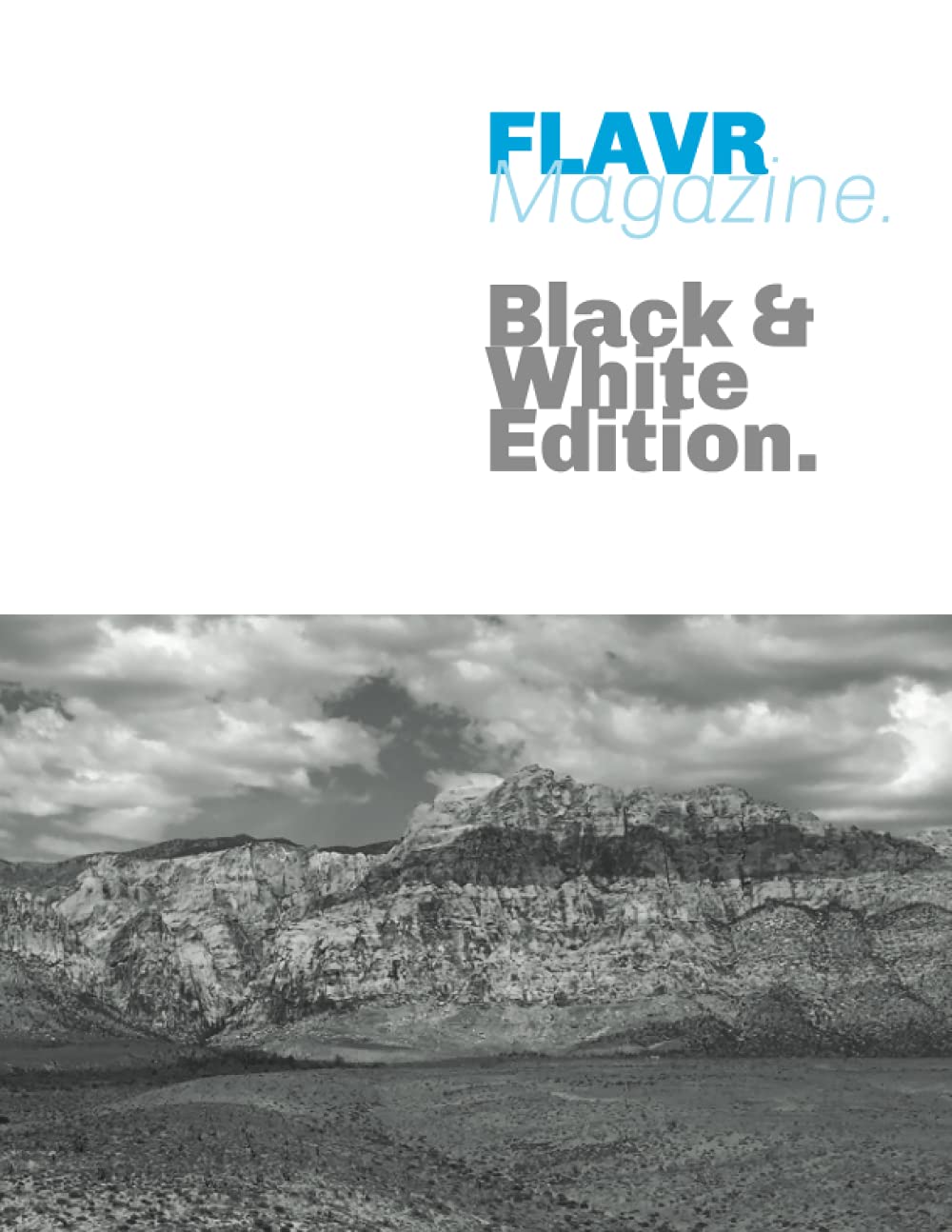 FLAVR Magazine: Black & White Edition. Media & Communication