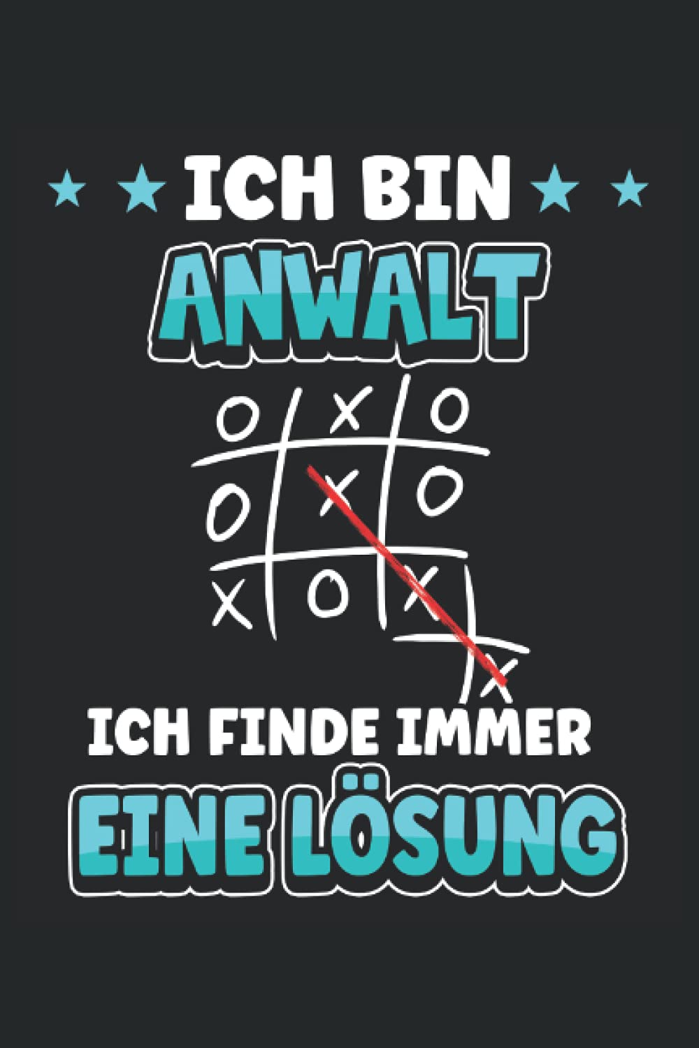 Ich bin Anwalt ich finde immer eine Lösung: Liniertes Notizbuch | 120 Seiten | Din A5 Law
