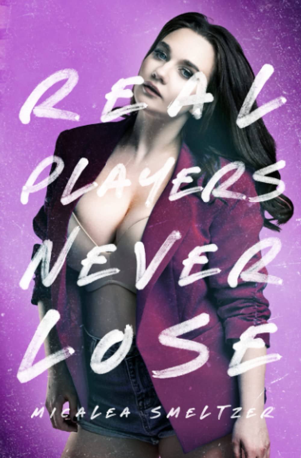Real Players Never Lose: Girl Cover Edition New Adult