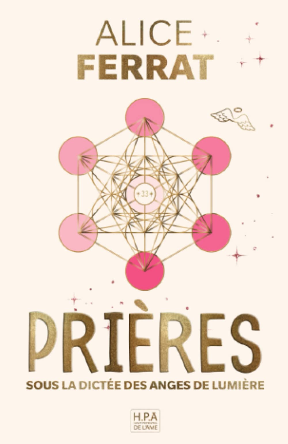 Prières: Sous la Dictée des Anges de Lumière (Spiritualité) Self-help
