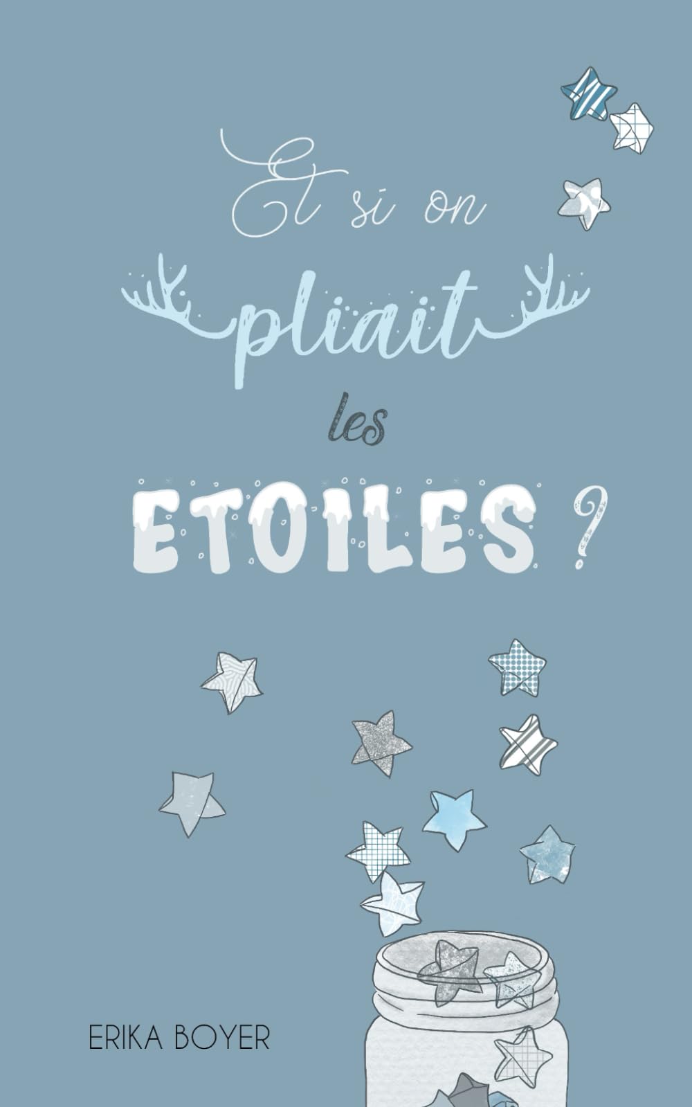 Et si on pliait les étoiles ? (Les étoiles de décembre, Band 2) New Adult