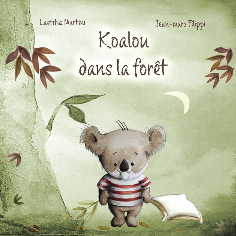 Koalou dans la forêt: Dès 2 ans- Une belle histoire du Soir pour les petits. book