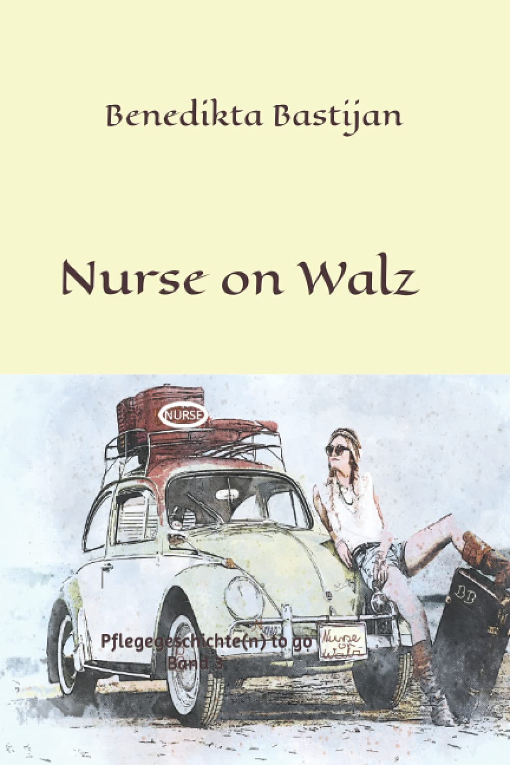 Nurse on Walz: Pflegegeschichte(n) to go Band 3 Medicine