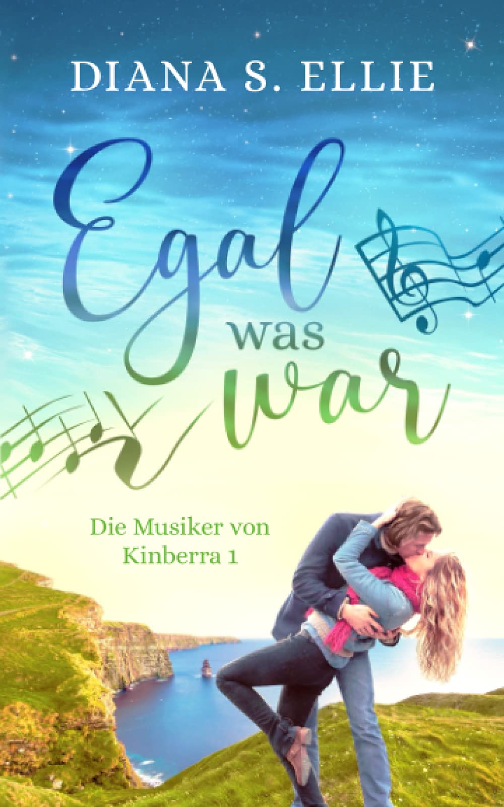 Egal was war: Die Musiker von Kinberra 1 (Irland Romance) Contemporary literature