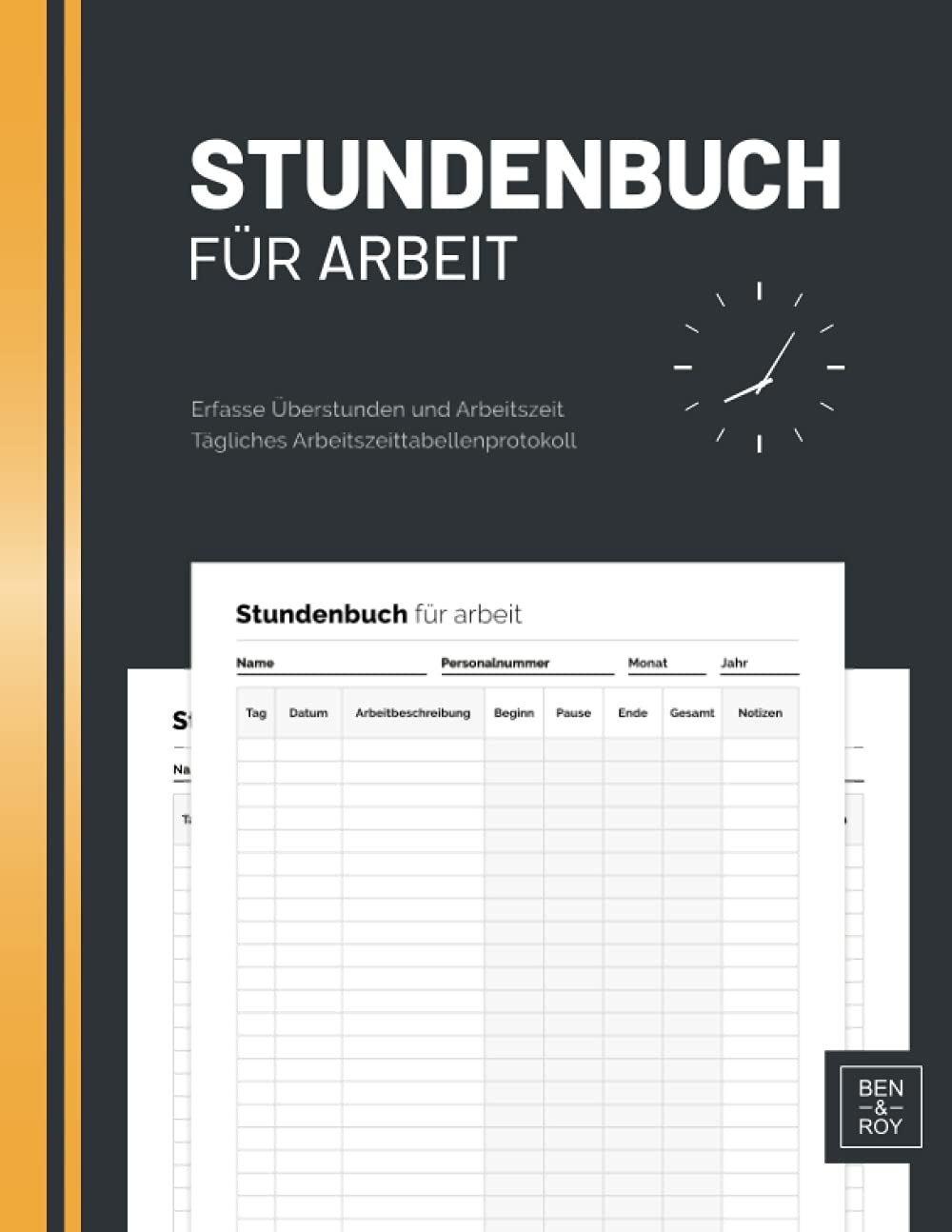 Stundenbuch für Arbeit: Arbeitszeiterfassung für Arbeitgeber oder für den persönlichen Gebrauch | Arbeitszeiten Tagebuch DIN A5 Business, Finance & Career