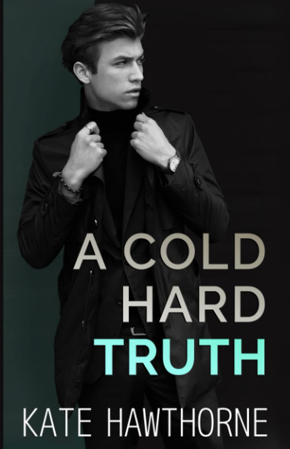 A Cold Hard Truth (Two Truths and a Lie, Band 2) LGBTQ+