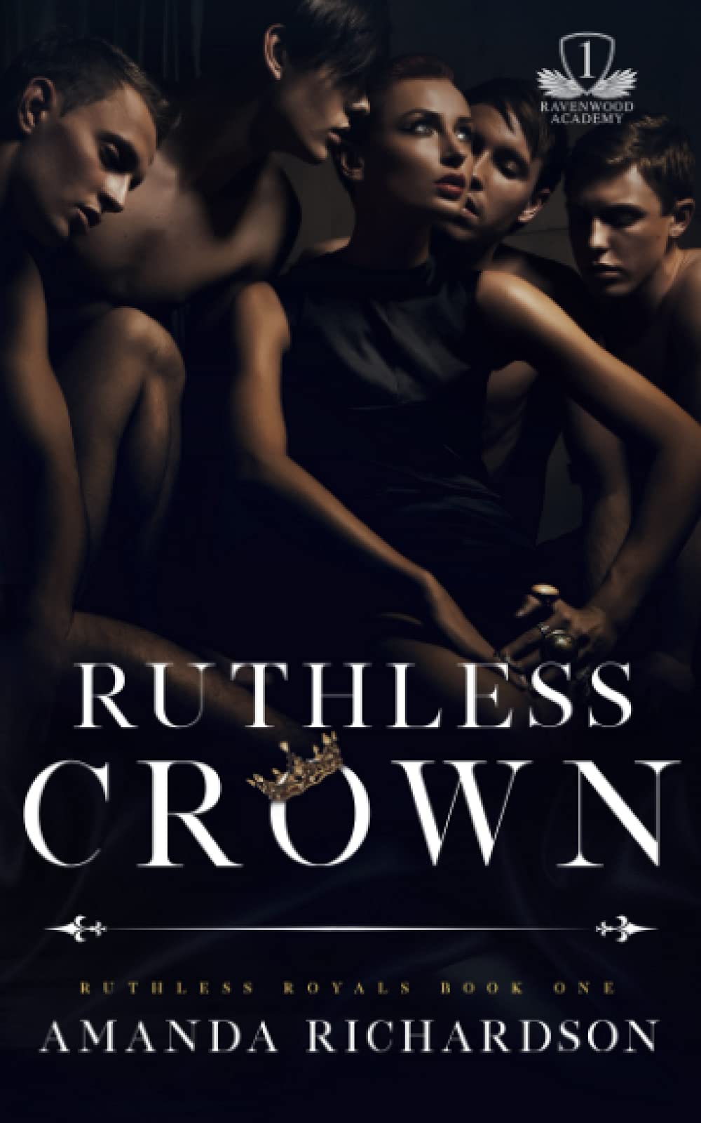 Ruthless Crown: A Reverse Harem Romance (Ruthless Royals, Band 1) New Adult