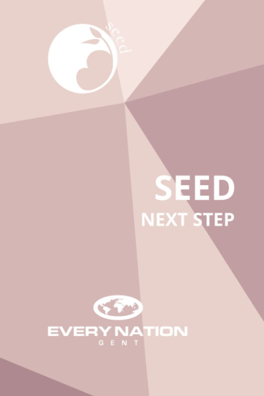 SEED: Next Step (Discipleship Track: Every Nation Gent, Band 1) Religion & Esotericism