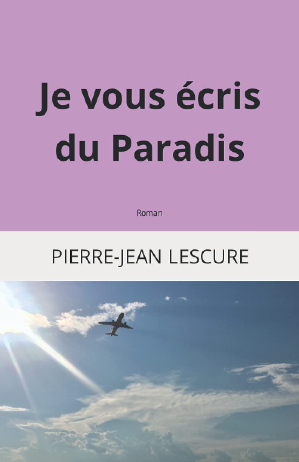 Je vous écris du Paradis: Roman Horror & Mystery