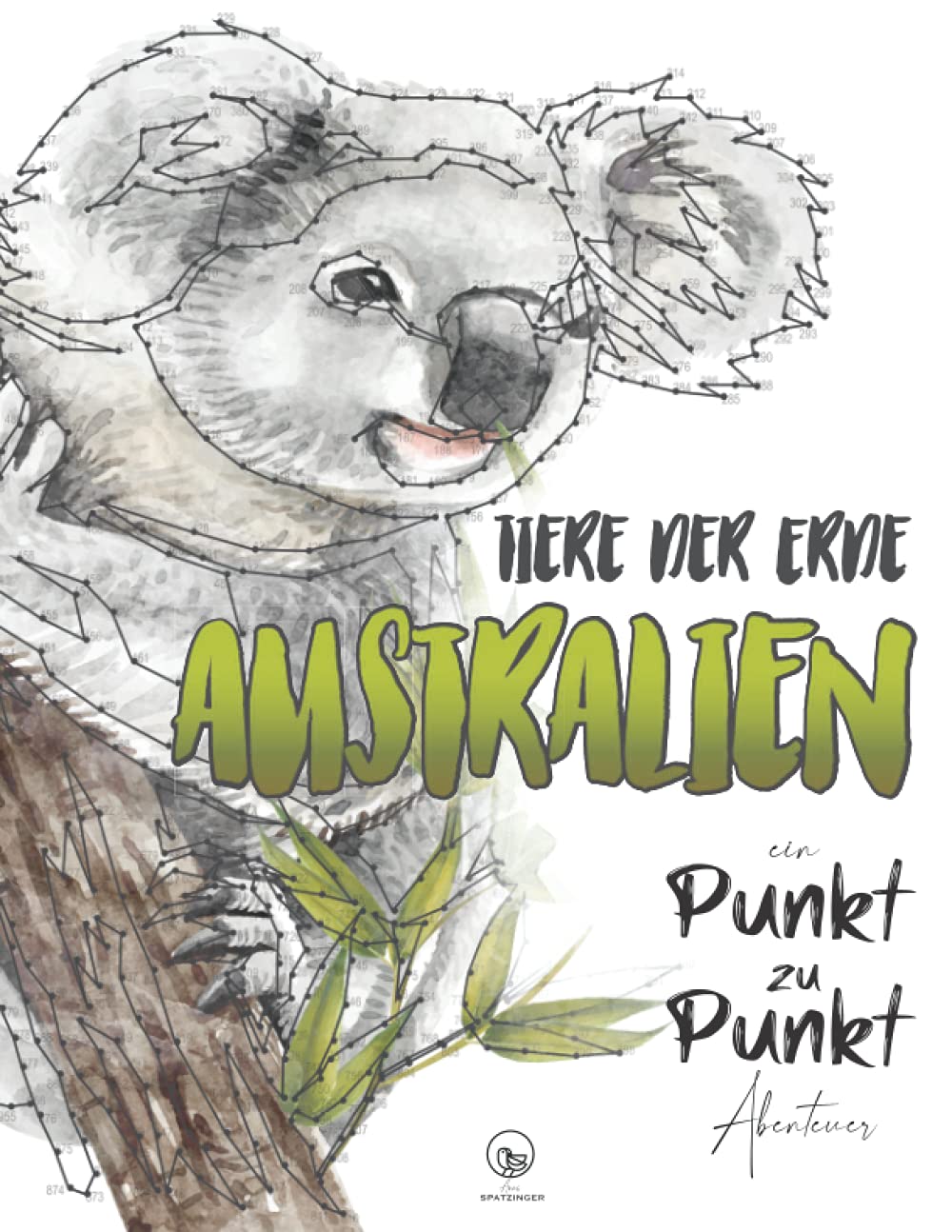 Tiere der Erde - Australien - ein Punkt zu Punkt Abenteuer: Faszinierende Motive zur Entspannung und Stressabbau - Punkte verbinden und Ausmalen - Malbuch für Erwachsene Arts & Music