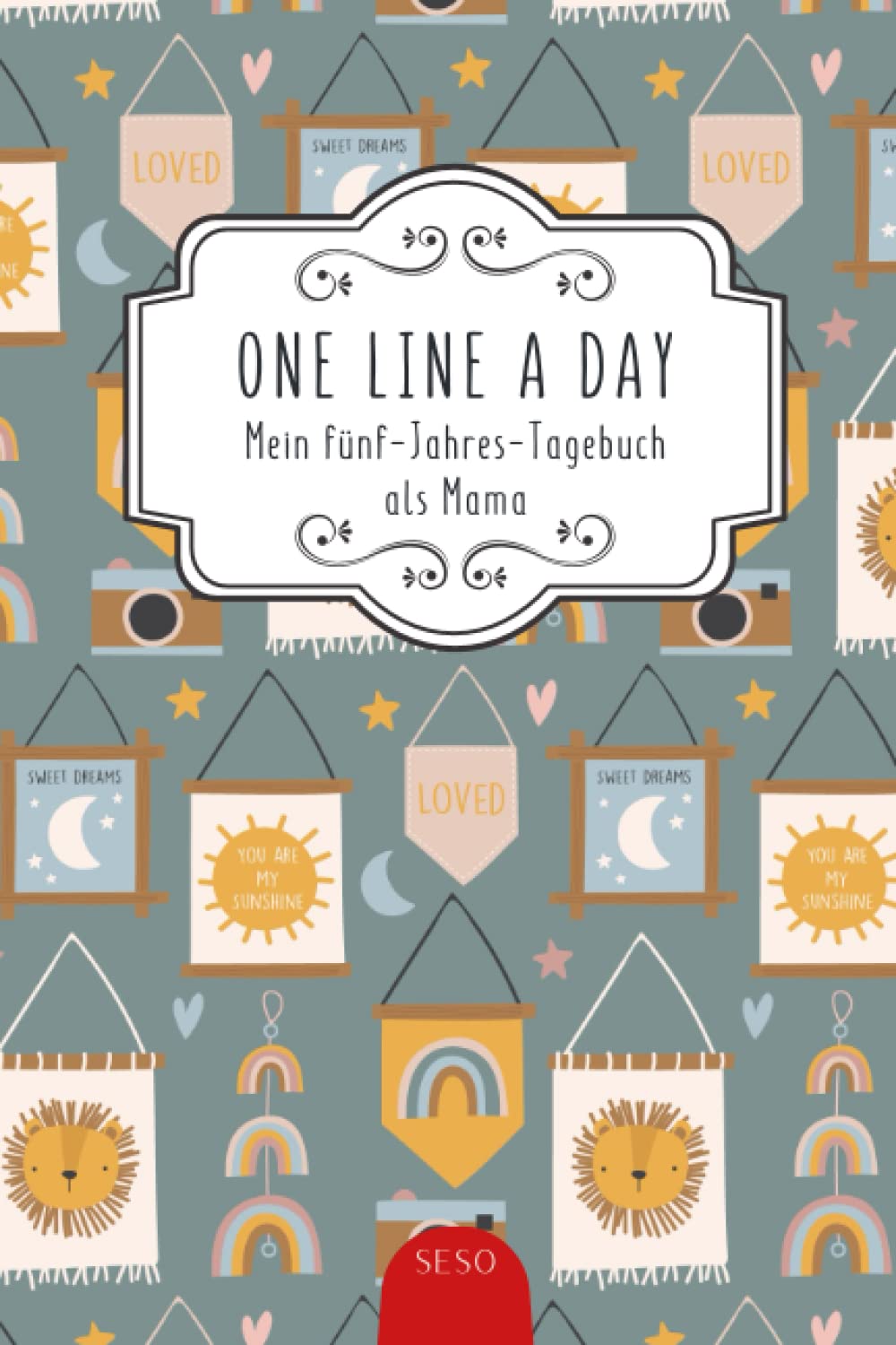 One Line A Day - Mein 5 Jahres Tagebuch als Mama: Eine Zeile pro Tag a5 I Originelle Geschenkidee zur Geburt für Mütter I Viel Platz zum Festhalten von schönen Baby und Kinder Erinnerungen Parents & Children