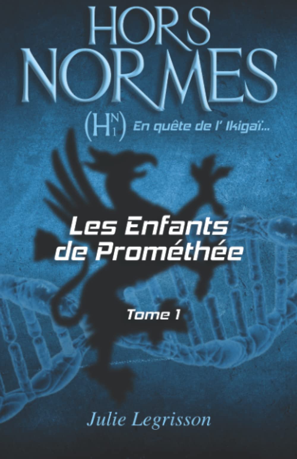 Les Enfants de Prométhée (Hors Normes, Band 1) Urban Fantasy