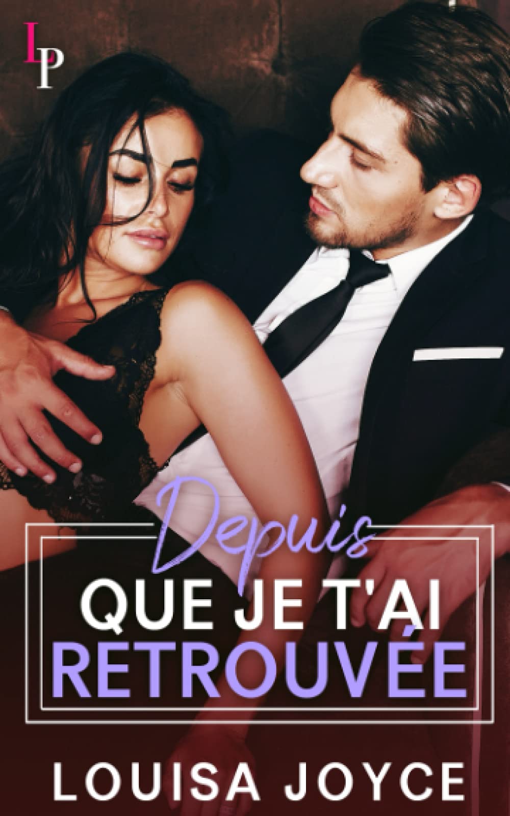 Depuis que je t’ai retrouvée Romantic Thrillers