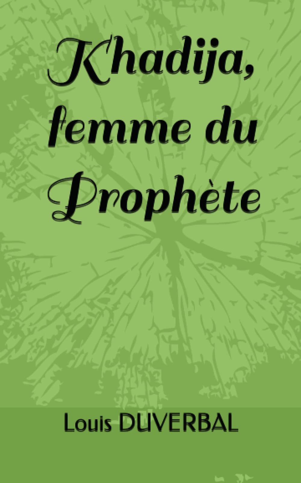 Khadija, femme du Prophète book