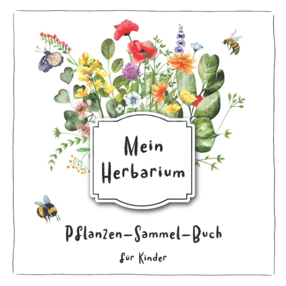 Mein Herbarium: Pflanzen-Sammel-Buch für Kinder Novels & Short Stories