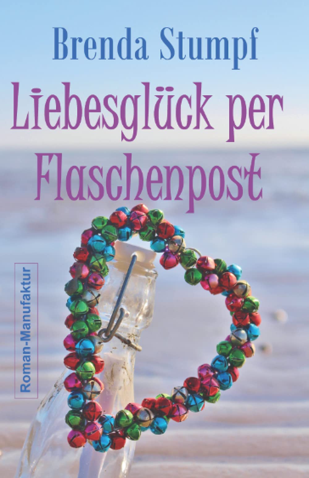 Liebesglück per Flaschenpost Contemporary literature