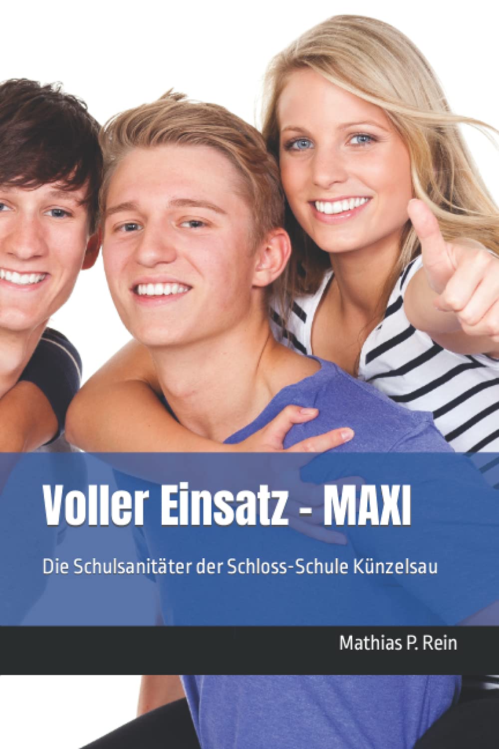 Voller Einsatz - MAXI: Die Schulsanitäter der Schloss-Schule Künzelsau book