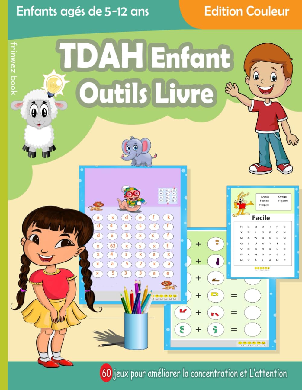 TDAH Enfant Outils Livre: Plus de 60 Activités Pour Améliorer La Concentration et L'attention Health, Nutrition & Fitness